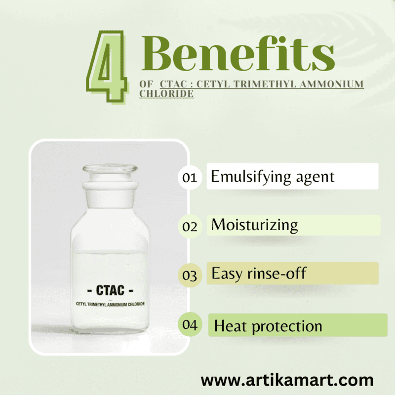 CTAC : Cetyl Trimethyl Ammonium Chloride