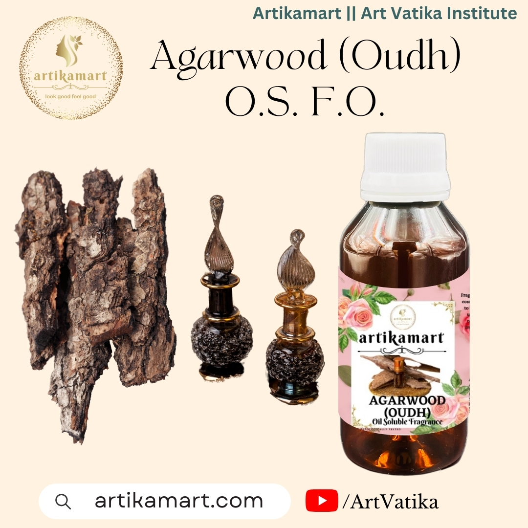 Agarwood (Oudh) O.S. F.O.